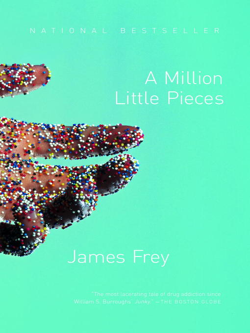 Détails du titre pour A Million Little Pieces par James Frey - Disponible
